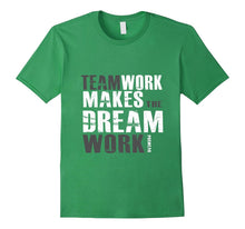 TeamWork Makes the Dream Work(Motivational T-Shirt)