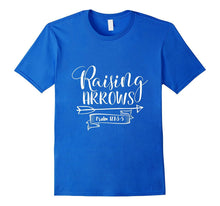 Raising Arrows | Cute Christian T-Shirt & Gift for Mom & Dad