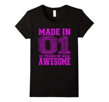 Made in 01 16 Years of Being Awesome 16th Birthday Shirt