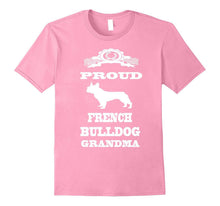 French Bulldog Grandma Owner Gift Shirt Frenchie Dog T Shirt