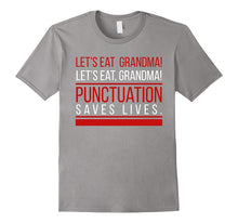 Let's Eat, Grandma - Commas Save Lives Funny Grammar T-Shirt