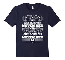 Real Kings Are Born on November 14 T-Shirt