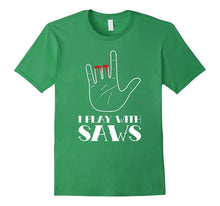 I Play With Saws, Funny Woodworker Carpenter Novelty T-Shirt