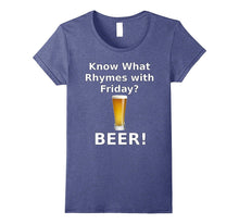 Know What Rhymes With Friday Beer T-Shirt for Beer Lovers