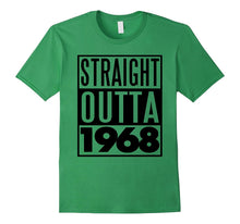Straight Outta 1968 T-Shirt Funny Almost 50 Birthday Gift
