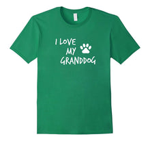 I Love My Granddog T-Shirt Gift