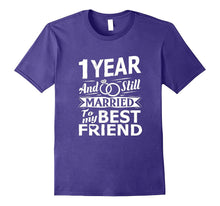 1 Year Wedding Anniversary Funny Shirt Married to Friend