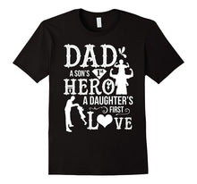 Mens Dad a Son's 1st Hero, a Daughter's 1st Love Men Shirts
