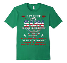 Taught My Son to Stand Up for Himself T-Shirt
