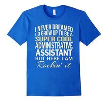 Administrative Assistant T Shirt Funny Gift Tee