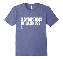 5 Symptoms of Laziness List Funny T-Shirt