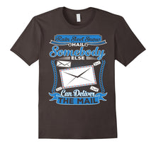Retired Postal Worker Shirt - Rain Sleet Snow Hail