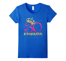 30th Birthday Women Fabulous Queen Shirt