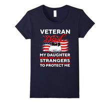 Risk Veteran Dad - My Daughter Save Stranger T-Shirt