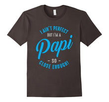 I'm a Papi T-Shirt - Papa - Dad - Daddy - Grandpa Tee