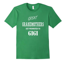 Gigi T-Shirt - Great Grandmothers Get Promoted to Gigi