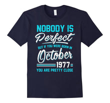 Nobody Is Perfect October 1977 T-Shirt 40th Birthday