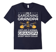 Mens I'm a Gardening Grandpa Just Like Normal Except Much Cooler