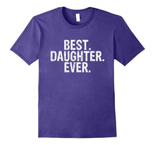 Best Daughter Ever T Shirt