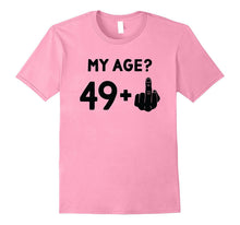 50 Years Old Birthday Shirt - My Age? 49 + 1