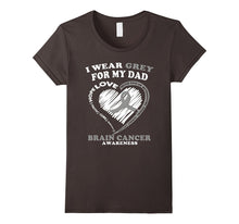 Brain Cancer T Shirt - I Wear Grey for My Dad