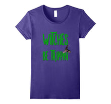 Funny Halloween Shirt Witches Be Trippin Witch Mom Teacher