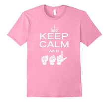 Keep Calm and ASL American Sign Language Shirt