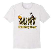 Aunt Birthday Crew Shirts for Construction Birthday