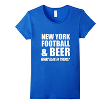 New York Football & Beer What Else Is There? T-Shirt