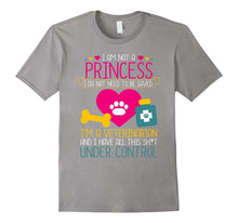 I Am Not a Princess I'm a Veterinarian T-Shirt