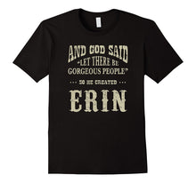 Personalized Birthday Gift for Person Named Erin T Shirt