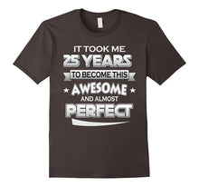 25th Birthday Shirt Took 25 Years Become Awesome Born 1992