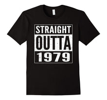 Straight Outta 1979 Birthday Gift Idea Funny T-Shirt