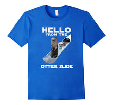Otter T-Shirt Hello From the Otter Slide Shirt