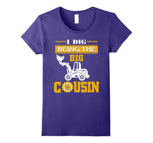 I Dig Being the Big Cousin T-Shirt