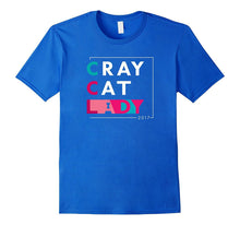 Cray Cat Lady 2017 Funny National Cat Day Graphic Tshirt Tee