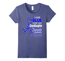 I Wear Blue for My Granddaughter - Juvenile Arthritis