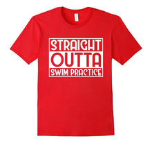 Straight Outta Swim Practice Funny Swim Team Shirt