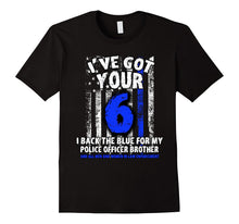 Got Your Six Tshirt Police Brother Law Enforcement Apparel