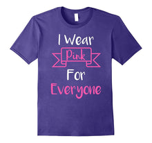 I Wear Pink for Everyone Shirt Breast Cancer Month Shirt