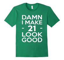 21 Years Old Look Good-21st Birthday Gift Ideas for Her/Him