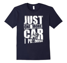 Just One More Car I Promise Piston Funny T-Shirt