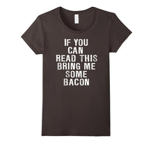 "Bring Me Some Bacon" T-Shirt Funny Gift for Bacon Lover