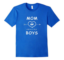 Mom of Amazing Boys - Funny Mother's Day T-Shirt
