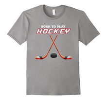 Born to Play Hockey T-Shirt, for Love of the Sport Tshirt