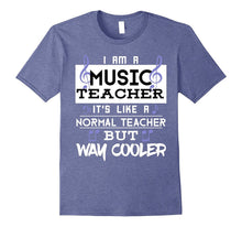 Funny Im a Music Teacher Way Cooler T-Shirt School Student