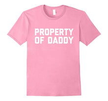 Property of Daddy | Naughty BDSM Submissive Kink Tee Shirt