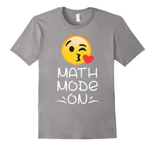 Math Mode on T-Shirt Funny Teacher EMOJI HEARTS LOVE Shirt
