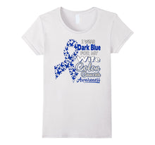 I Wear Dark Blue for My Wife - Colon Cancer Awareness Shirt