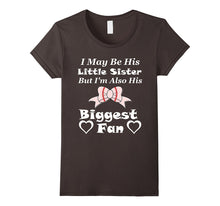 I May Be His Little Sister Biggest Fan Baseball T-Shirt